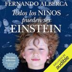 Todos-los-ninos-pueden-ser-einstein-Narracion-en-Castellano-Un-metodo-eficaz-para-motivar-la-inteligencia