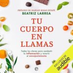 Tu-cuerpo-en-llamas-Todas-las-claves-para-combatir-la-inflamacion-y-revertir-el-envejecimiento