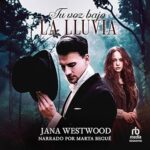 Tu-voz-bajo-la-lluvia