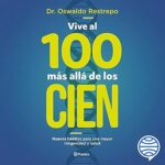 Vive-al-100-mas-alla-de-los-cien
