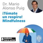 ¡Tomate-un-respiro-Mindfulness-El-arte-de-mantener-la-calma-en-medio-de-la-tempestad